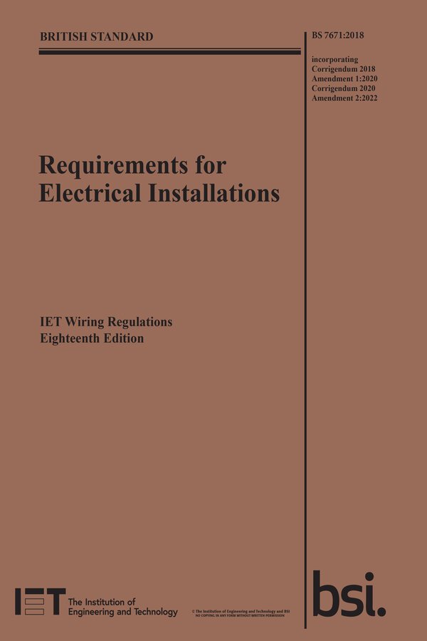 IEE Wiring Regulations 18th Edition BS 7671:2018 (2024)